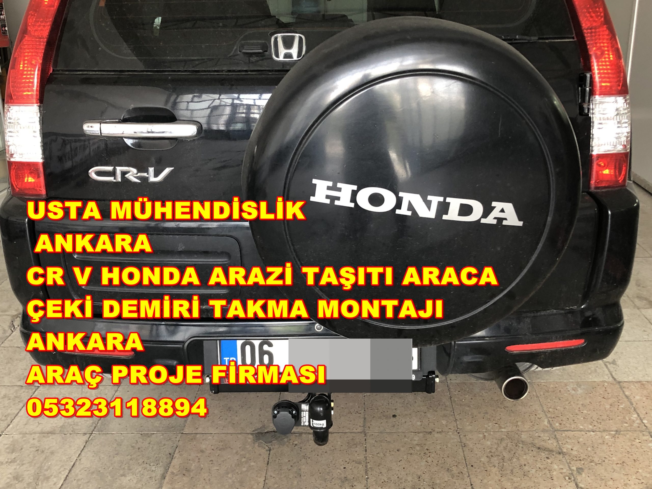 HONDA CRV ÇEKİ DEMİRİ TAKMA MONTESİ VE ARAÇ PROJE FİRMASI USTA MÜHENDİSLİK