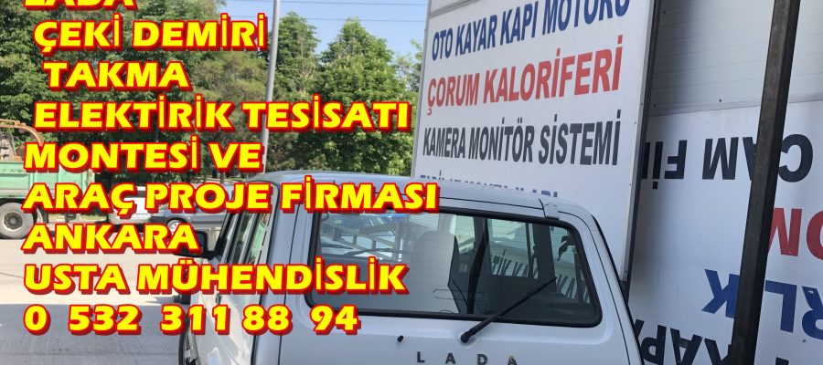 LADA NİVA ÇEKİ DEMİRİ TAKMA MONTAJI VE ARAÇ PROJE FİRMASI ANKARA USTA MÜHENDİSLİK