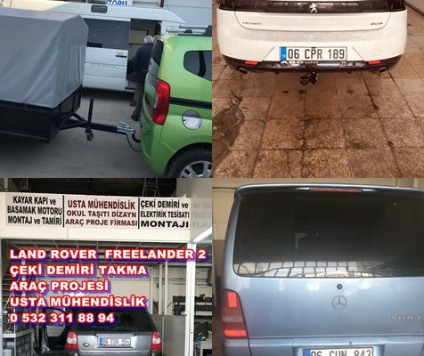 LAND ROVER FREELANDER 2 MERCEDES vito 508 PEUGEOT ÇEKİ DEMİRİ fıat fıorino araca çeki demiri TAKMA MONTAJI VE ARAÇ PROJE FİRMASI ANKARA usta mühendislik