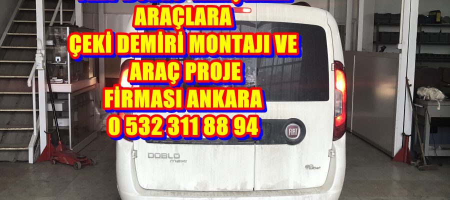 FIAT DOBLO ÇEKİ DEMİRİ TAKMA MONTAJI VE ARAÇ PROJE ANKARA USTA MÜHENDİSLİK 05323118894