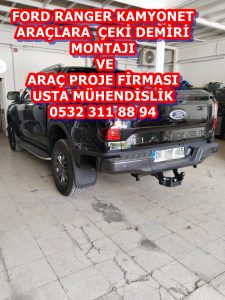 Ford ranger kamyonet araçlara çeki demiri montajı ankara ve araç proje firması usta mühendislik ankara