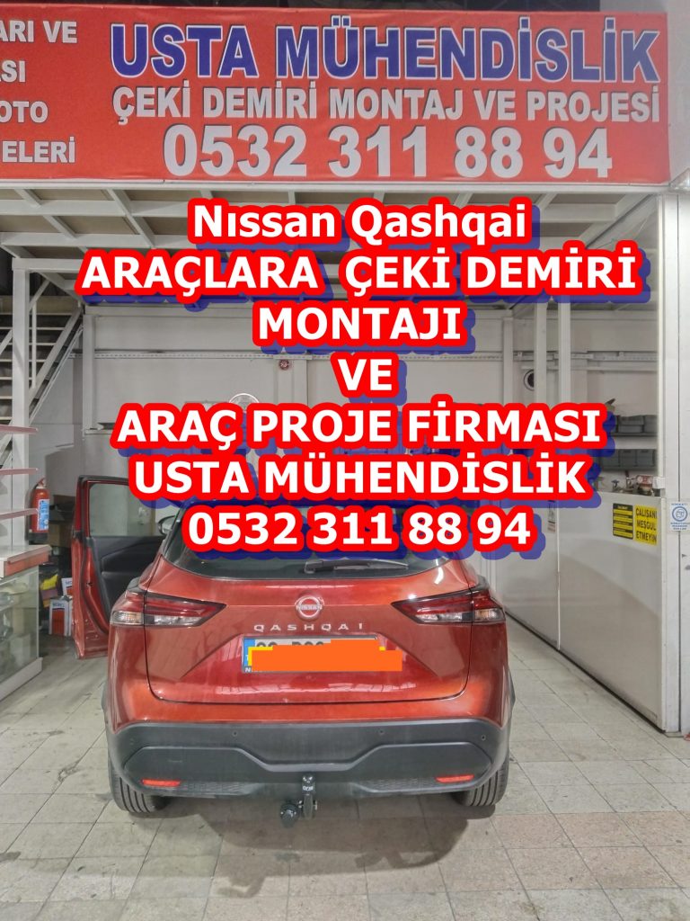 nıssan kaşkai Çeki Demiri montajı ankara çeki demiri maliyeti fiyatı projesi usta mühendislik ankara 05323118894