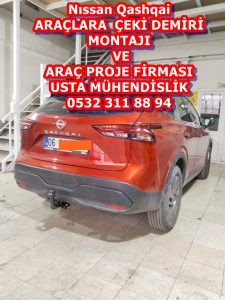 nıssan kaşkai Çeki Demiri montajı ankara çeki demiri maliyeti fiyatı projesi usta mühendislik ankara 05323118894