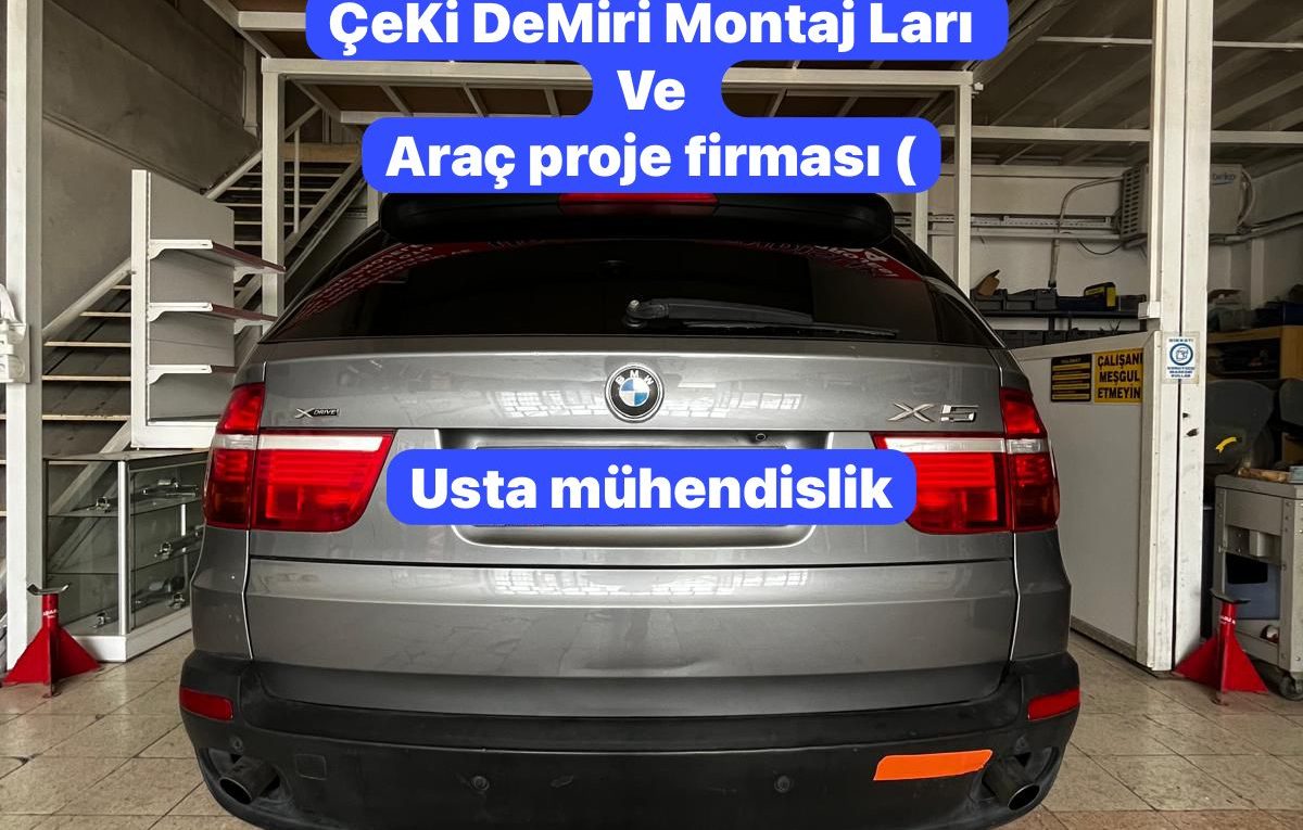 x 5 bamw x 5 bmw çeki demiri takma montajı ve araç proje firması ankara USTA MÜHENDİSLİK 05323118894
